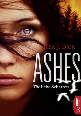 Bick | Ashes - Tödliche Schatten | E-Book | sack.de