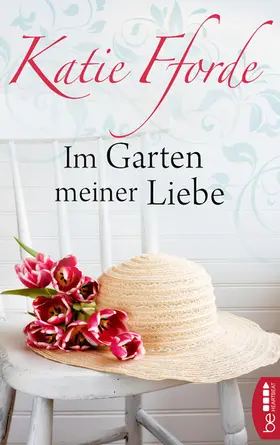 Fforde |  Im Garten meiner Liebe | eBook | Sack Fachmedien