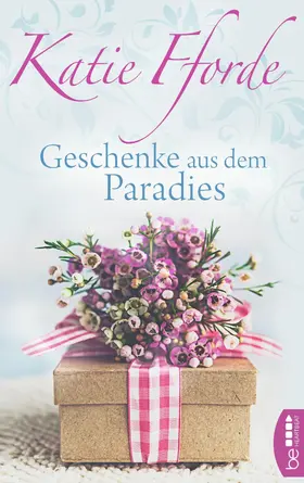Fforde |  Geschenke aus dem Paradies | eBook | Sack Fachmedien
