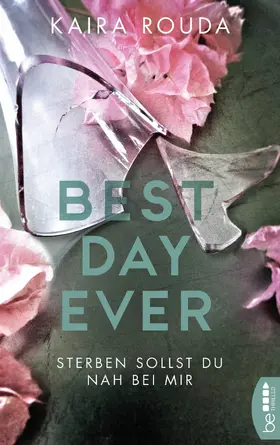 Rouda |  Sterben sollst Du nah bei mir - Best Day Ever | eBook | Sack Fachmedien