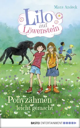 Andeck |  Lilo auf Löwenstein – Ponyzähmen leicht gemacht | eBook | Sack Fachmedien