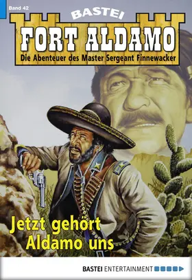 Callahan |  Fort Aldamo - Folge 042 | eBook | Sack Fachmedien