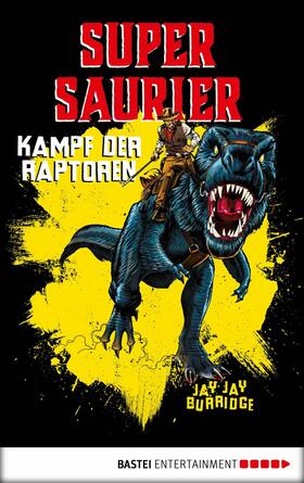 Burridge | Supersaurier - Kampf der Raptoren | E-Book | sack.de