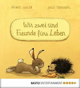 Engler |  Wir zwei sind Freunde fürs Leben | eBook | Sack Fachmedien