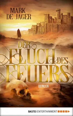 Jager |  Der Fluch des Feuers | eBook | Sack Fachmedien