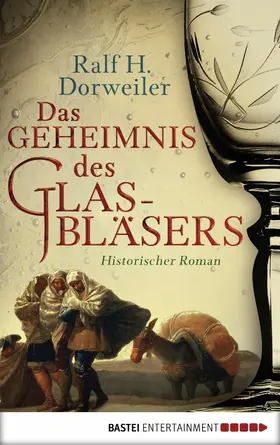 Dorweiler |  Das Geheimnis des Glasbläsers | eBook | Sack Fachmedien