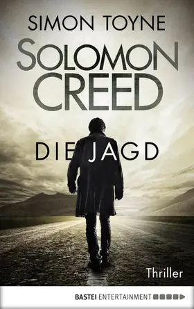 Toyne |  Solomon Creed - Die Jagd | eBook | Sack Fachmedien