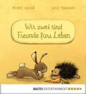 Engler | Wir sind Freunde fürs Leben | E-Book | www.sack.de