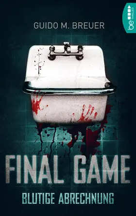 Breuer |  Final Game - Blutige Abrechnung | eBook | Sack Fachmedien