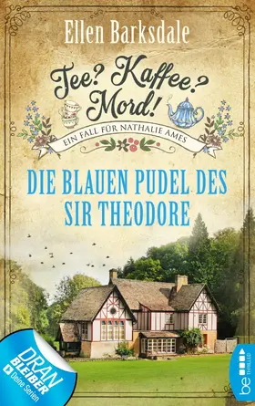 Barksdale |  Tee? Kaffee? Mord! - Die blauen Pudel des Sir Theodore | eBook | Sack Fachmedien