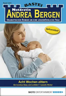 Winter |  Notärztin Andrea Bergen - Folge 1331 | eBook | Sack Fachmedien