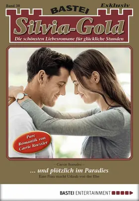 Roessler |  Silvia-Gold 38 | eBook | Sack Fachmedien