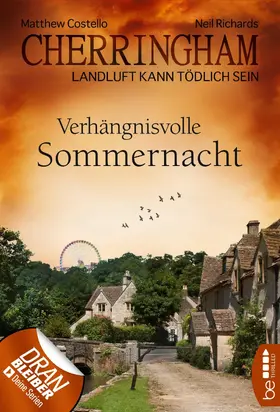 Costello / Richards |  Cherringham - Verhängnisvolle Sommernacht | eBook | Sack Fachmedien