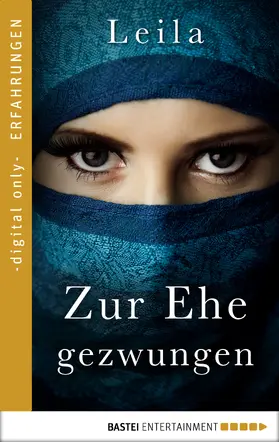 Leila |  Zur Ehe gezwungen | eBook | Sack Fachmedien