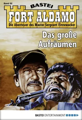 Callahan |  Fort Aldamo - Folge 052 | eBook | Sack Fachmedien
