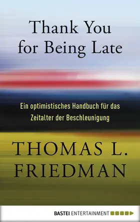 Friedman |  Thank You for Being Late | eBook | Sack Fachmedien