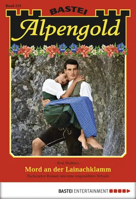 Wallner |  Alpengold - Folge 255 | eBook | Sack Fachmedien