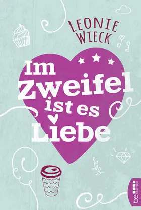 Wieck |  Im Zweifel ist es Liebe | eBook | Sack Fachmedien