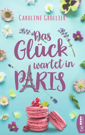 Grollier |  Das Glück wartet in Paris | eBook | Sack Fachmedien
