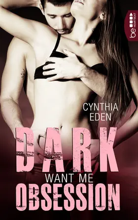 Eden |  Dark Obsession - Want me | eBook | Sack Fachmedien