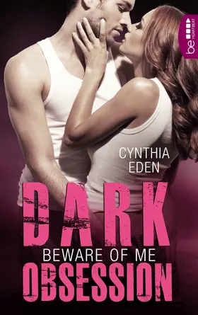 Eden |  Dark Obsession - Beware of me | eBook | Sack Fachmedien