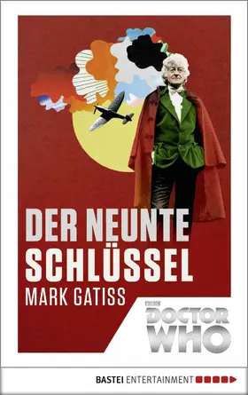 Gatiss |  Doctor Who - Der neunte Schlüssel | eBook | Sack Fachmedien
