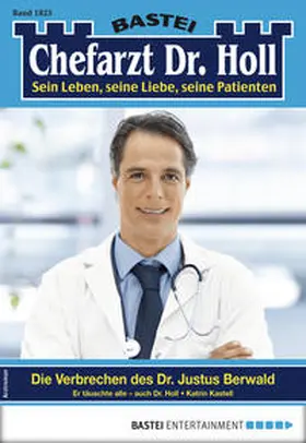 Kastell |  Dr. Holl 1823 - Arztroman | eBook | Sack Fachmedien