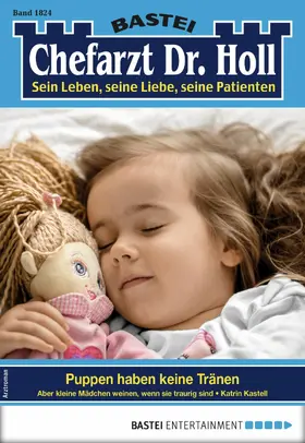 Kastell |  Dr. Holl 1824 - Arztroman | eBook | Sack Fachmedien