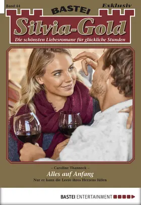 Thanneck |  Silvia-Gold - Folge 044 | eBook | Sack Fachmedien