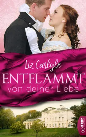 Carlyle |  Entflammt von deiner Liebe | eBook | Sack Fachmedien