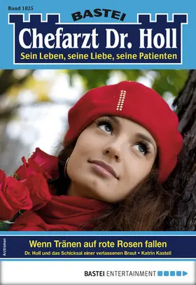 Kastell |  Chefarzt Dr. Holl 1825 | eBook | Sack Fachmedien
