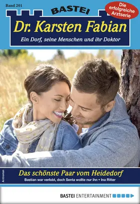 Ritter |  Dr. Karsten Fabian 201 - Arztroman | eBook | Sack Fachmedien