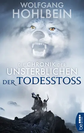 Hohlbein |  Die Chronik der Unsterblichen - Der Todesstoß | eBook | Sack Fachmedien