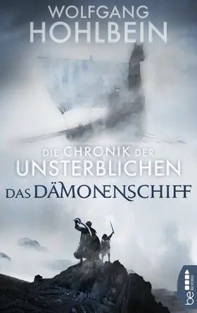 Hohlbein |  Die Chronik der Unsterblichen - Das Dämonenschiff | eBook | Sack Fachmedien