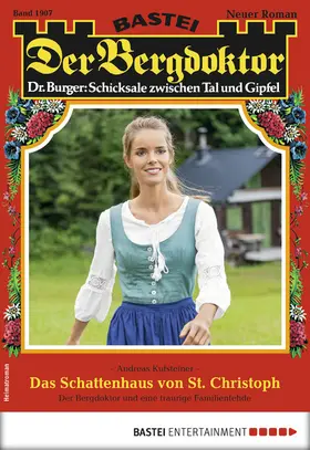 Kufsteiner |  Der Bergdoktor 1907 - Heimatroman | eBook | Sack Fachmedien