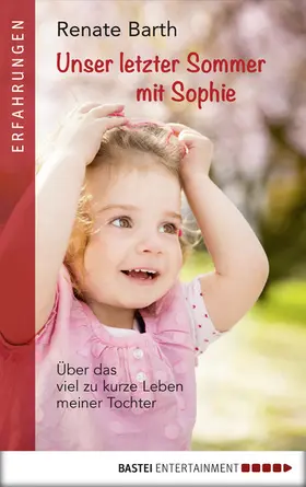 Barth |  Unser letzter Sommer mit Sophie | eBook | Sack Fachmedien
