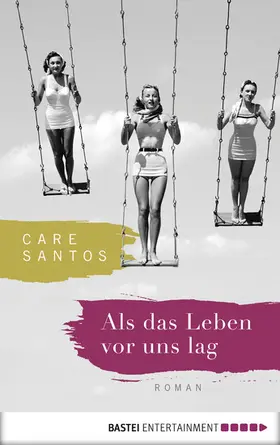 Santos |  Als das Leben vor uns lag | eBook | Sack Fachmedien