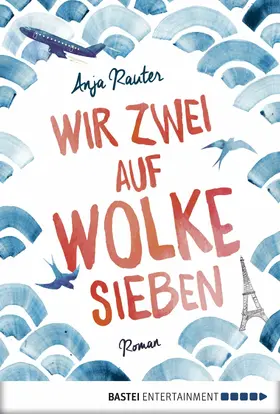 Rauter | Wir zwei auf Wolke sieben | E-Book | www.sack.de