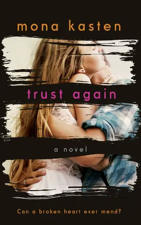 Kasten |  Trust Again - Dawn and Spencer's Story | From the bestselling author of the Maxton Hall series | eBook | Sack Fachmedien
