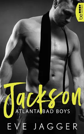 Jagger |  Atlanta Bad Boys – Jackson | eBook | Sack Fachmedien