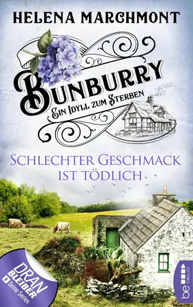 Marchmont |  Bunburry - Schlechter Geschmack ist tödlich | eBook | Sack Fachmedien
