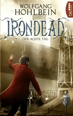 Hohlbein |  Irondead - Der achte Tag | eBook | Sack Fachmedien