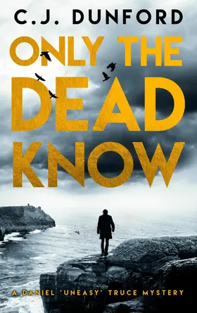 Dunford |  Only the Dead Know | eBook | Sack Fachmedien