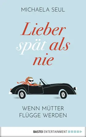 Seul |  Lieber spät als nie | eBook | Sack Fachmedien