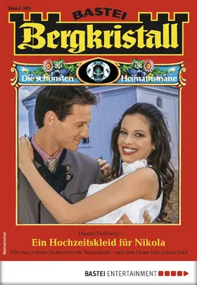 Hellberg |  Bergkristall 309 - Heimatroman | eBook | Sack Fachmedien