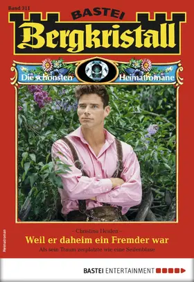 Heiden |  Bergkristall 311 - Heimatroman | eBook | Sack Fachmedien