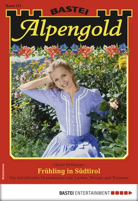 Birkmoser |  Alpengold 271 - Heimatroman | eBook | Sack Fachmedien