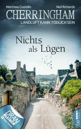 Costello / Richards |  Cherringham - Nichts als Lügen | eBook | Sack Fachmedien