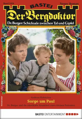 Kufsteiner |  Der Bergdoktor 1926 - Heimatroman | eBook | Sack Fachmedien