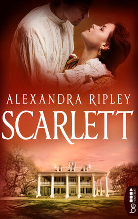 Ripley |  Scarlett - Die Fortsetzung von »Vom Winde verweht« | eBook | Sack Fachmedien